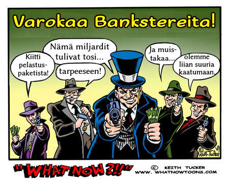banksterit - varokaa bankstereita